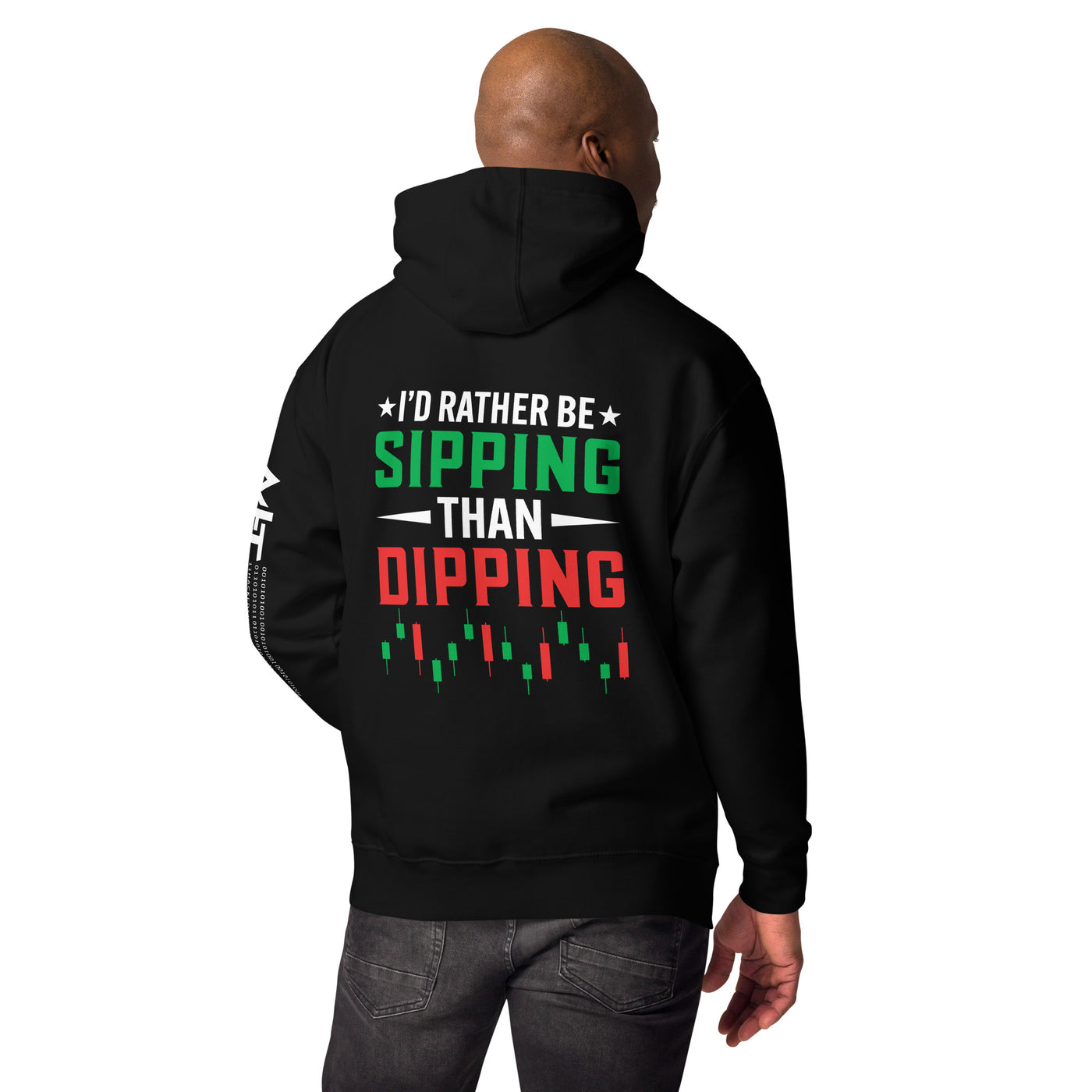 I'd rather be Sipping than Dipping - Unisex Hoodie ( Back Print )
