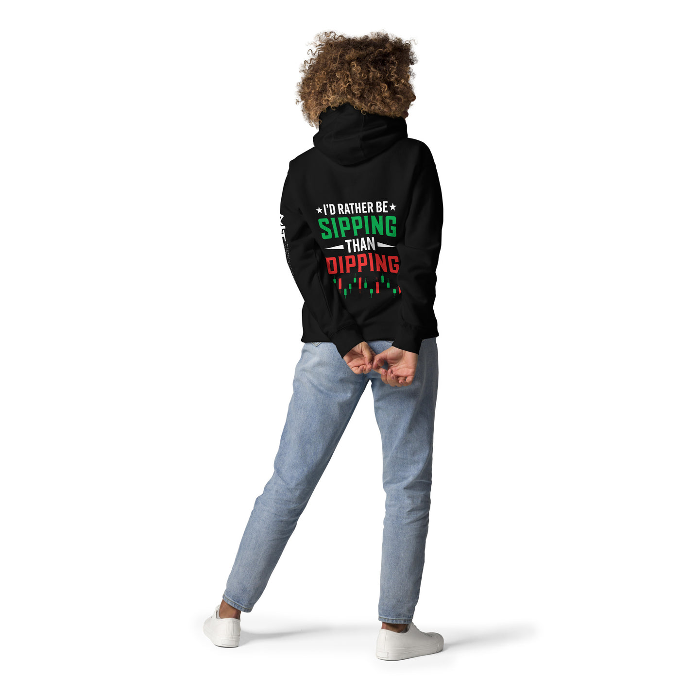 I'd rather be Sipping than Dipping - Unisex Hoodie ( Back Print )