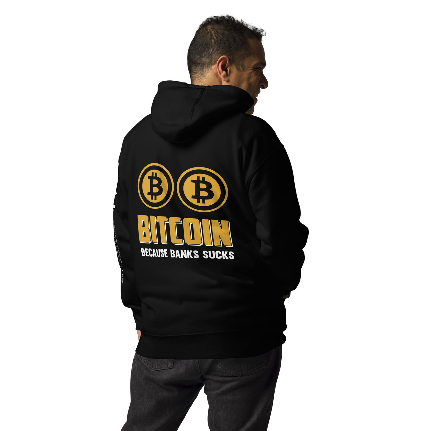 Bitcoin because Banks suck Unisex Hoodie ( Back Print )