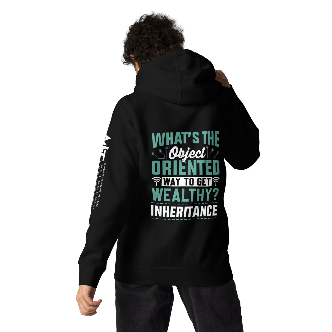 What is the Object Oriented Way to get Wealthy? Inheritance Unisex Hoodie  ( Back Print )