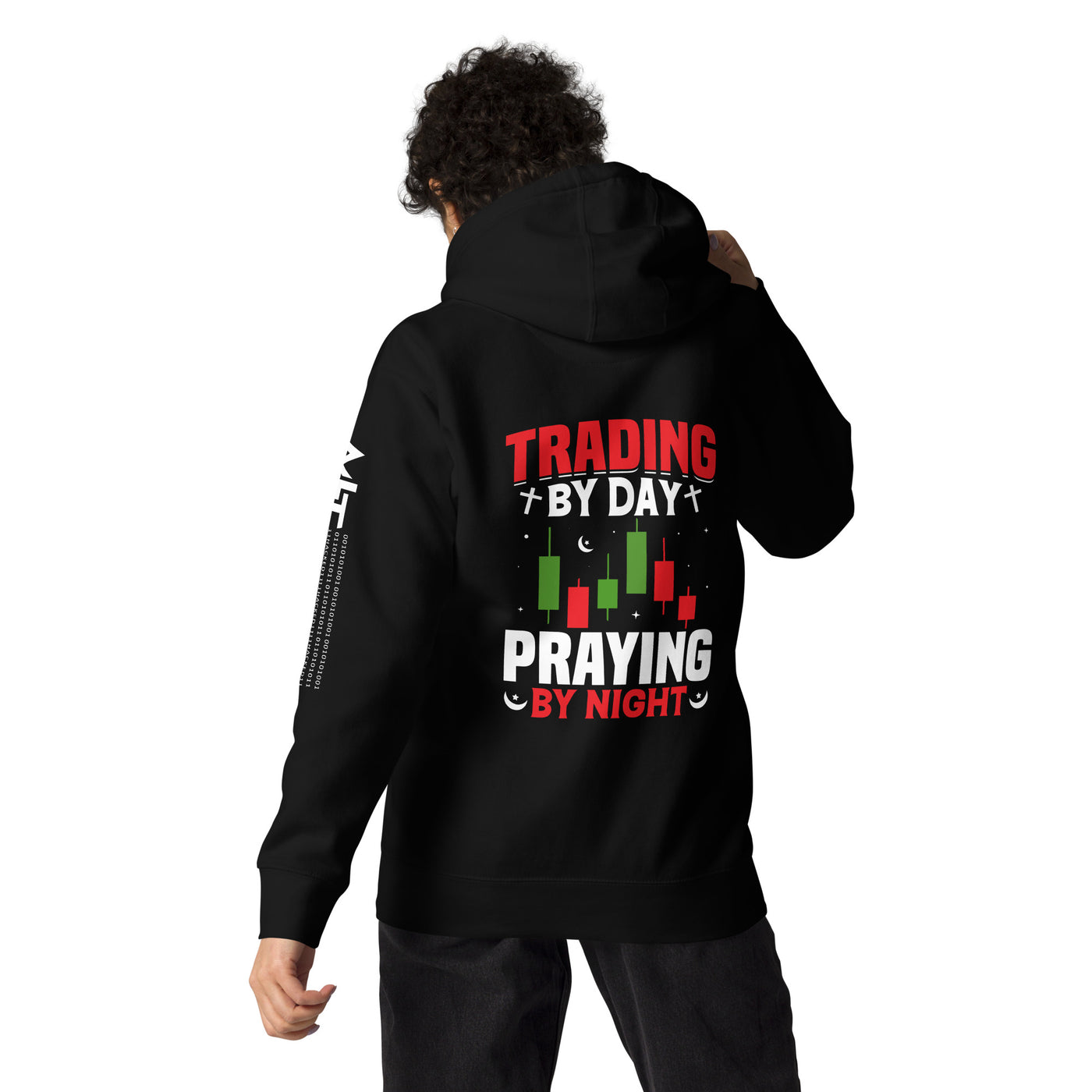 Trading by Day Praying by Night - Unisex Hoodie ( Back Print )