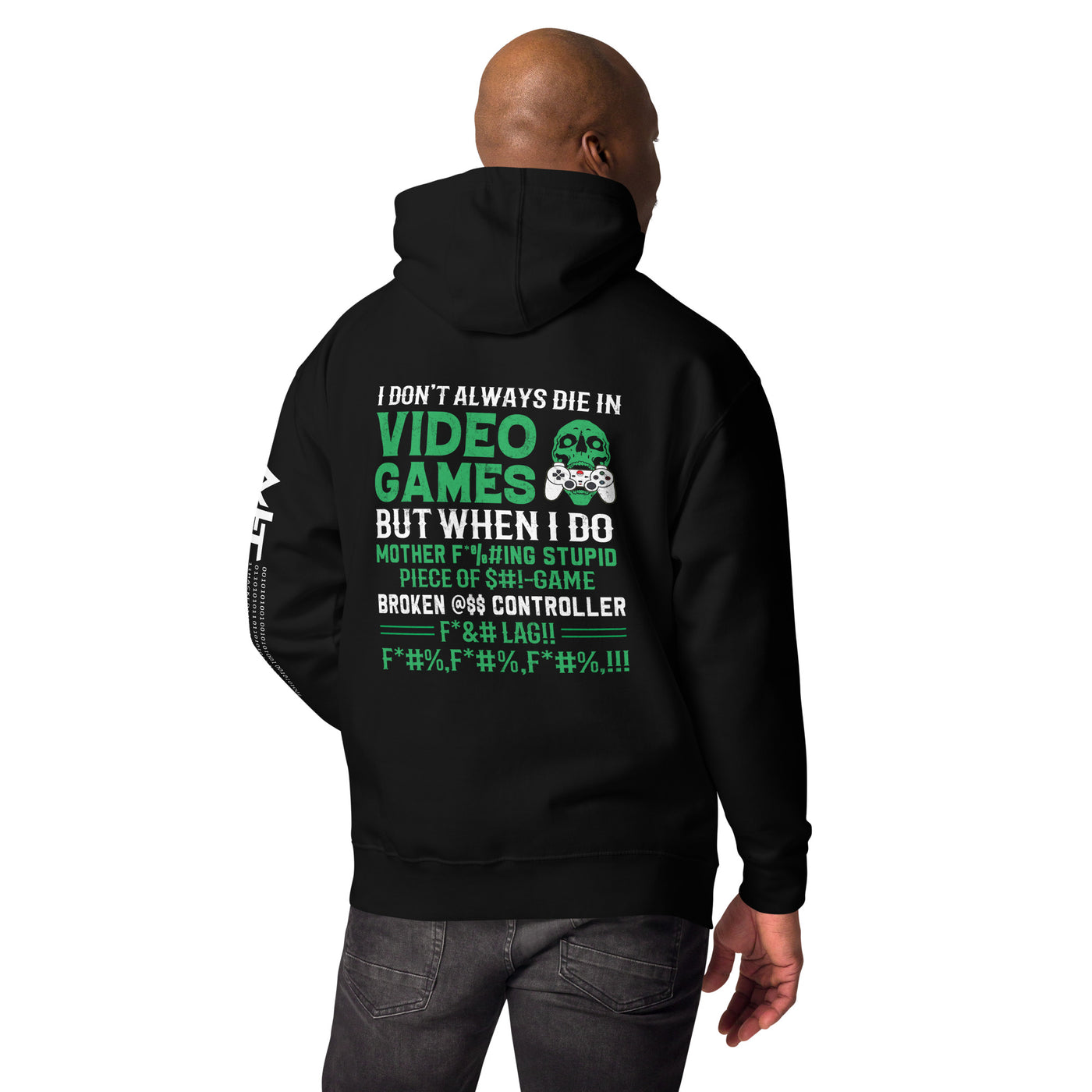 I don't always Die in Video games but when I Do mother - Unisex Hoodie