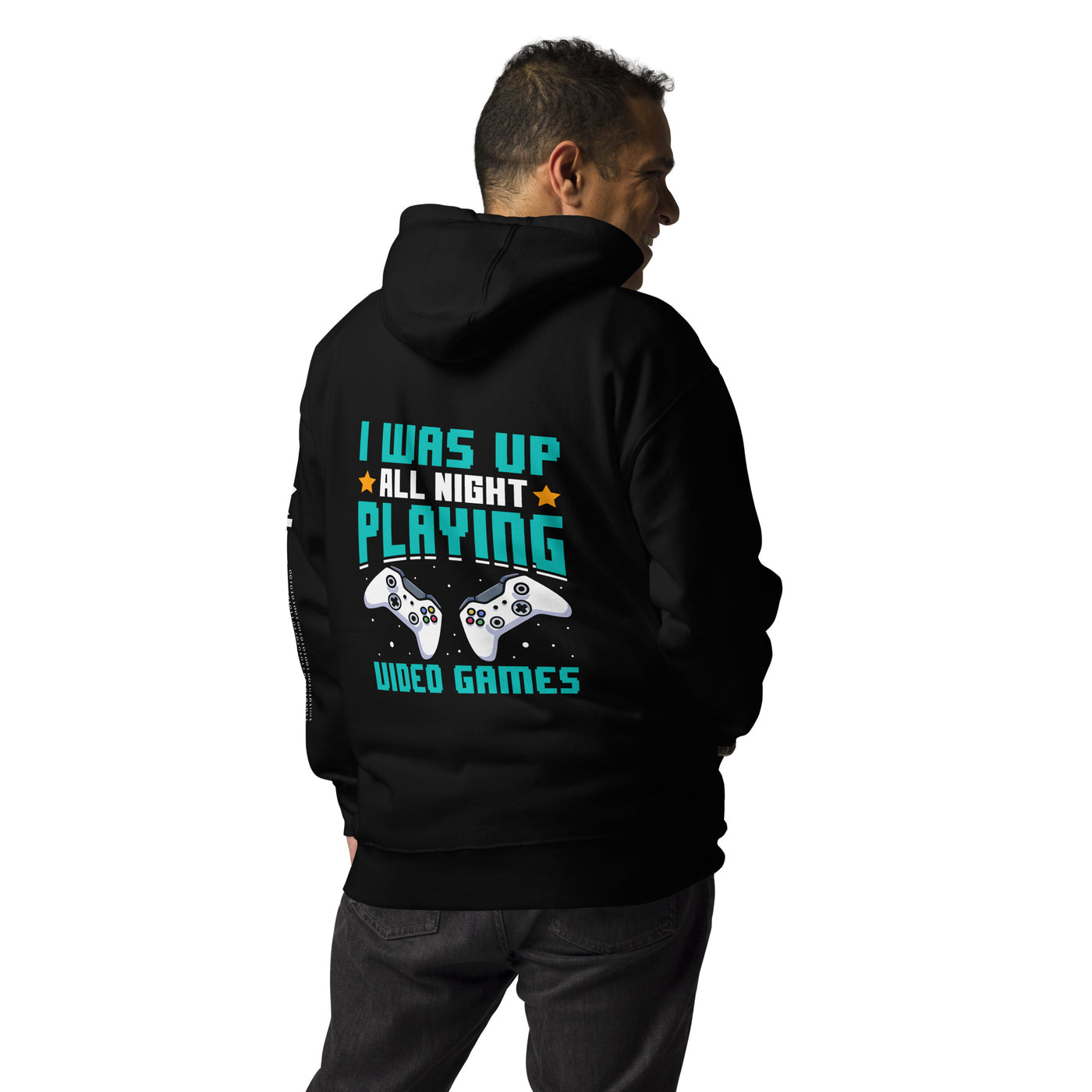 I was up all night playing Video Games Rima - Unisex Hoodie ( Back Print )