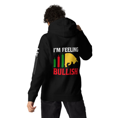 I'm Feeling Bullish Tanvir - Unisex Hoodie ( Back Print )
