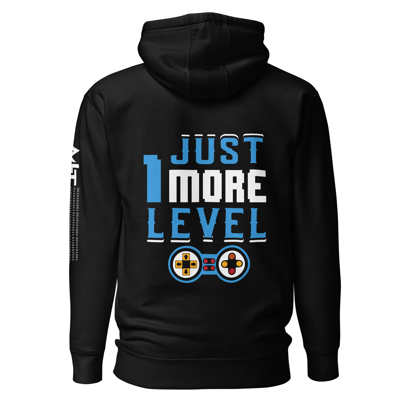 Just 1 More Level - Unisex Hoodie ( Back Print )