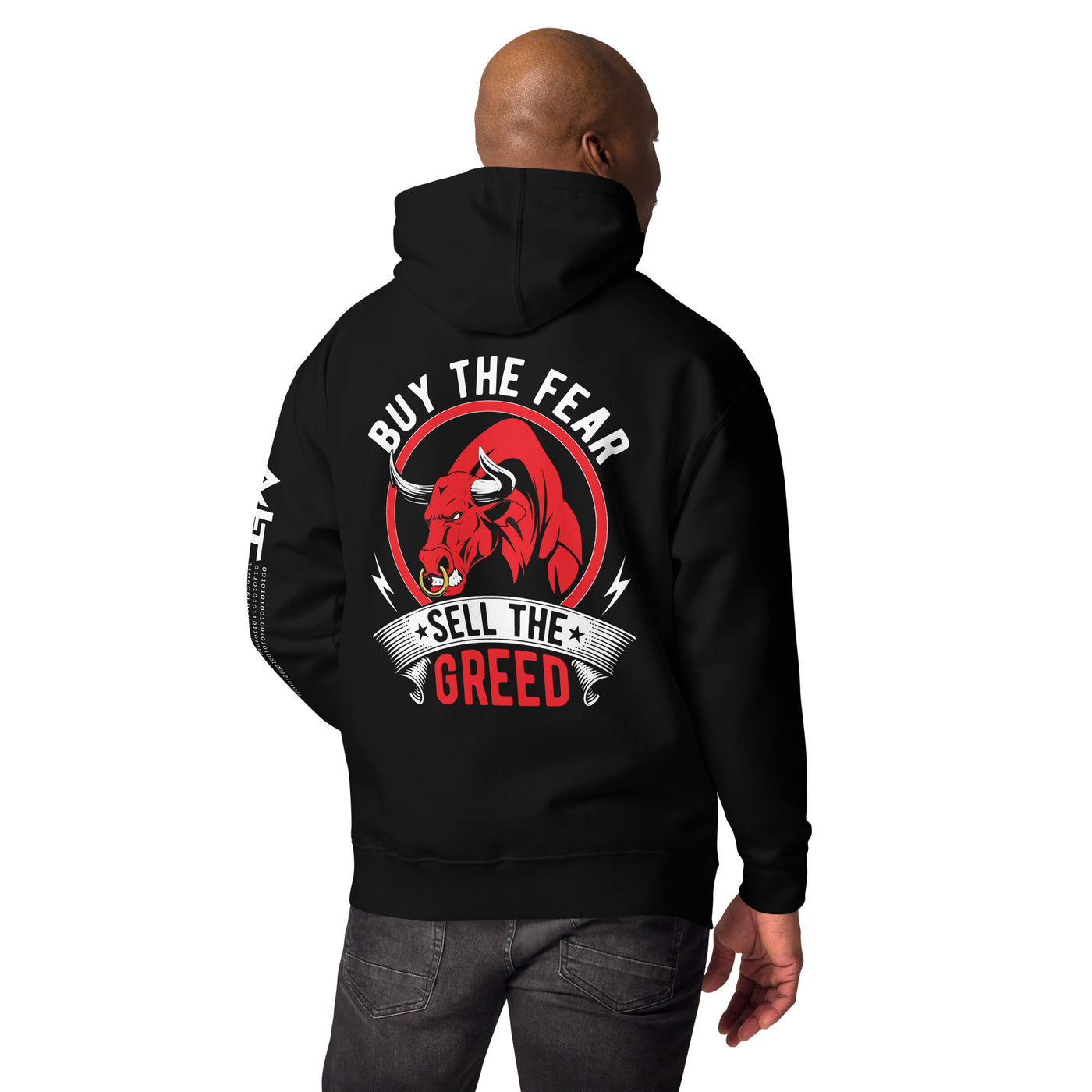 Buy the Fear; Sell the Greed - Unisex Hoodie ( Back Print )