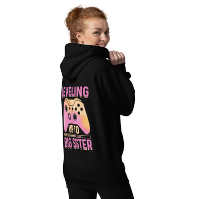 Levelling up to Big Sister - Unisex Hoodie ( Back Print )