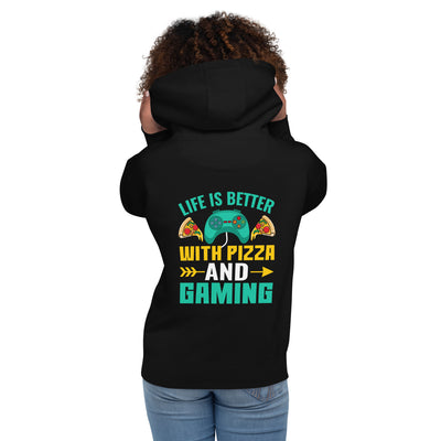 Life is Better With Pizza and Gaming Rima 14 - Unisex Hoodie