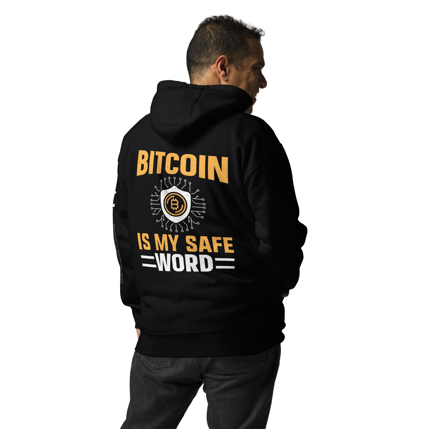 Bitcoin is My Safe Word - Unisex Hoodie  ( Back Print )