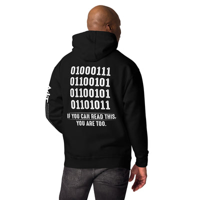 If you can read this, you are too - Unisex Hoodie ( Back Print )