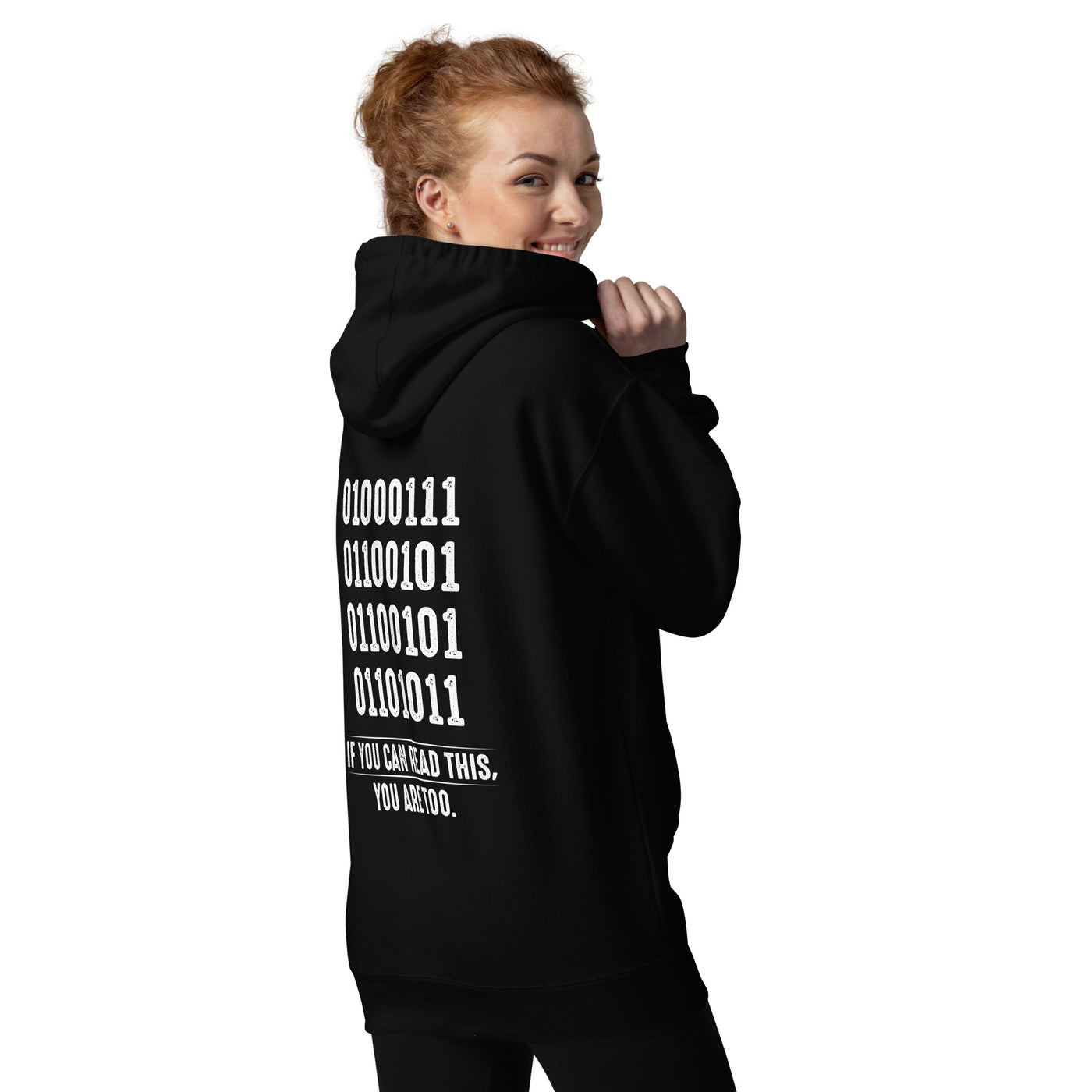 If you can read this, you are too - Unisex Hoodie ( Back Print )