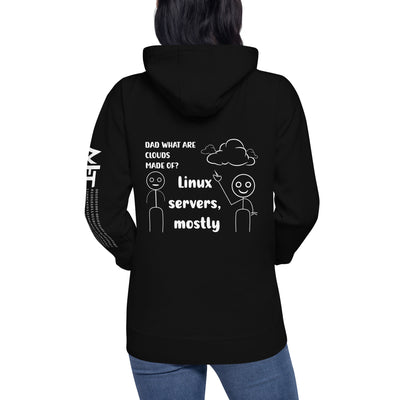 Dad, What are clouds made of - Unisex Hoodie ( Back Print )