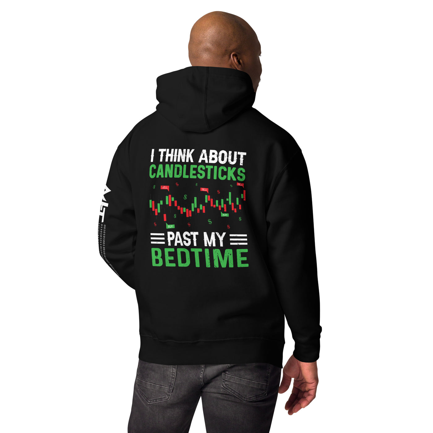 I think about Candle Sticks past my Bedtime - Unisex Hoodie ( Back Print )