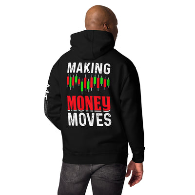 Making Money Moves - Unisex Hoodie ( Back Print )