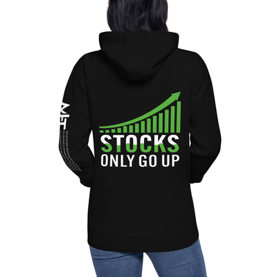 Stocks only Go up - Unisex Hoodie ( Back Print )