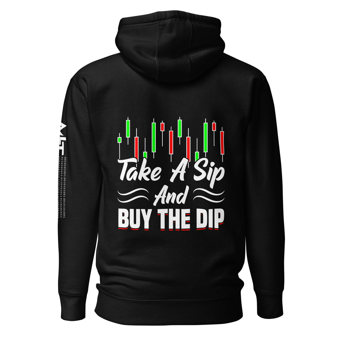 Take a Sip and Buy the Dip - Unisex Hoodie ( Back Print )
