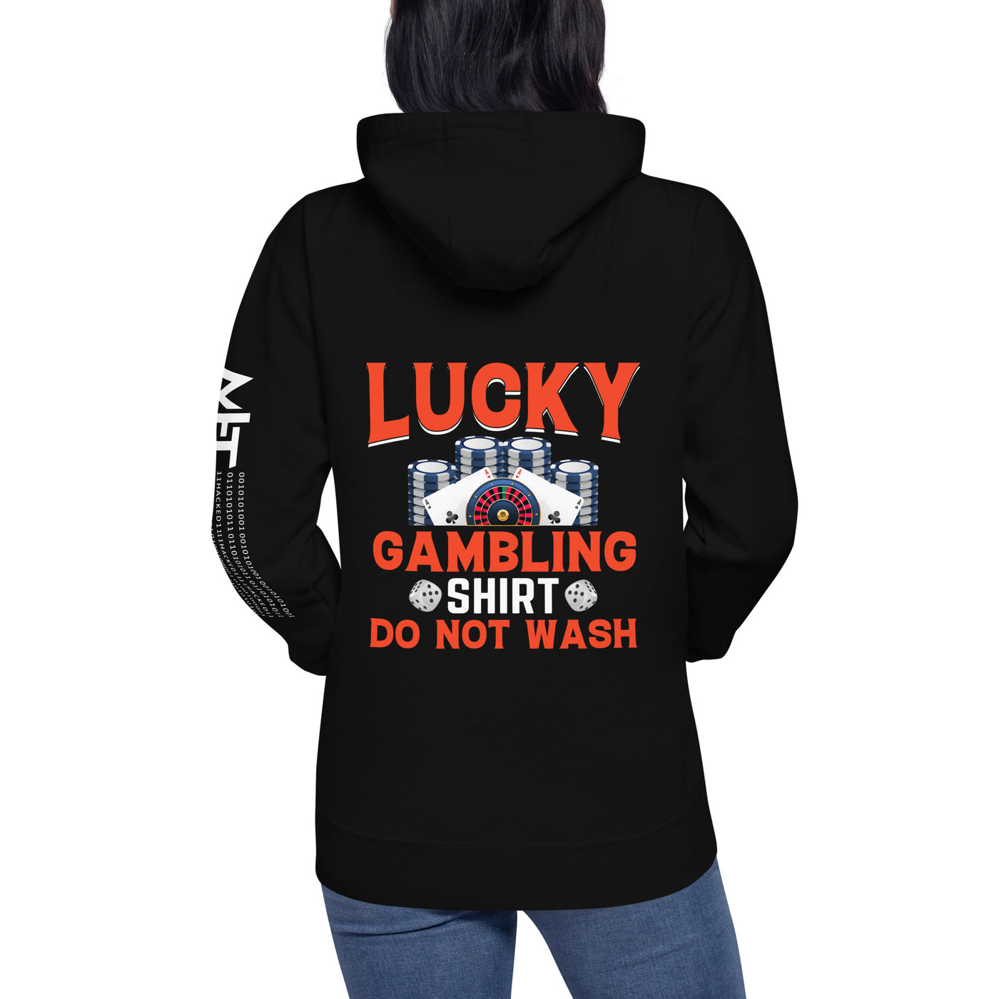 Lucky Gambling Shirt: Do Not Wash - Unisex Hoodie ( Back Print )