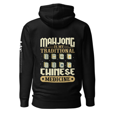 Mahjong is my Traditional Chinese Medicine - Unisex Hoodie ( Back Print )