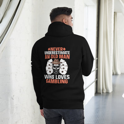 Never Underestimate an old man who Loves gambling - Unisex Hoodie ( Back Print )