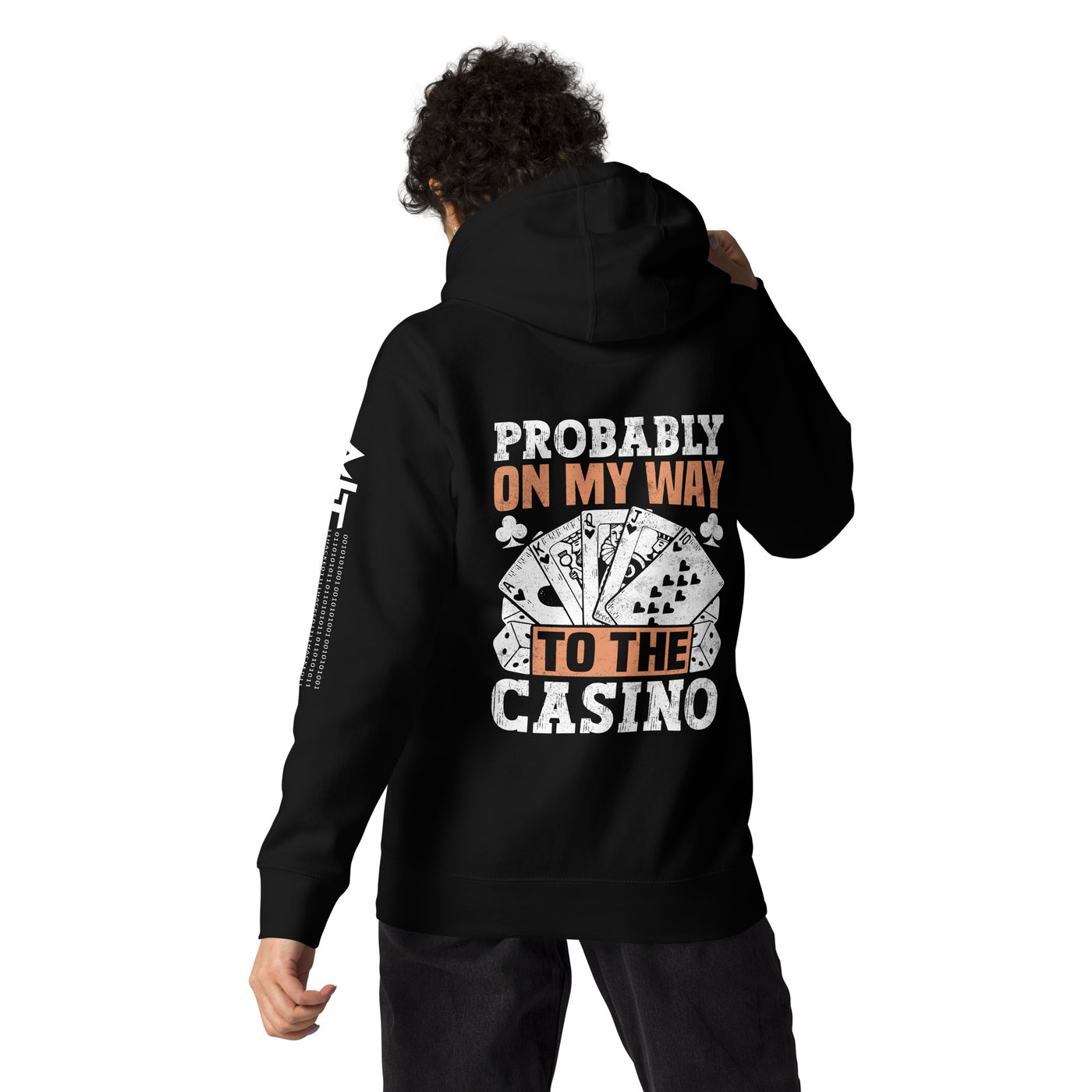 Probably, my way to the Casino - Unisex Hoodie ( Back Print )