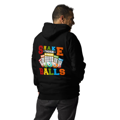 Shake those Bingo Balls - Unisex Hoodie ( Back Print )
