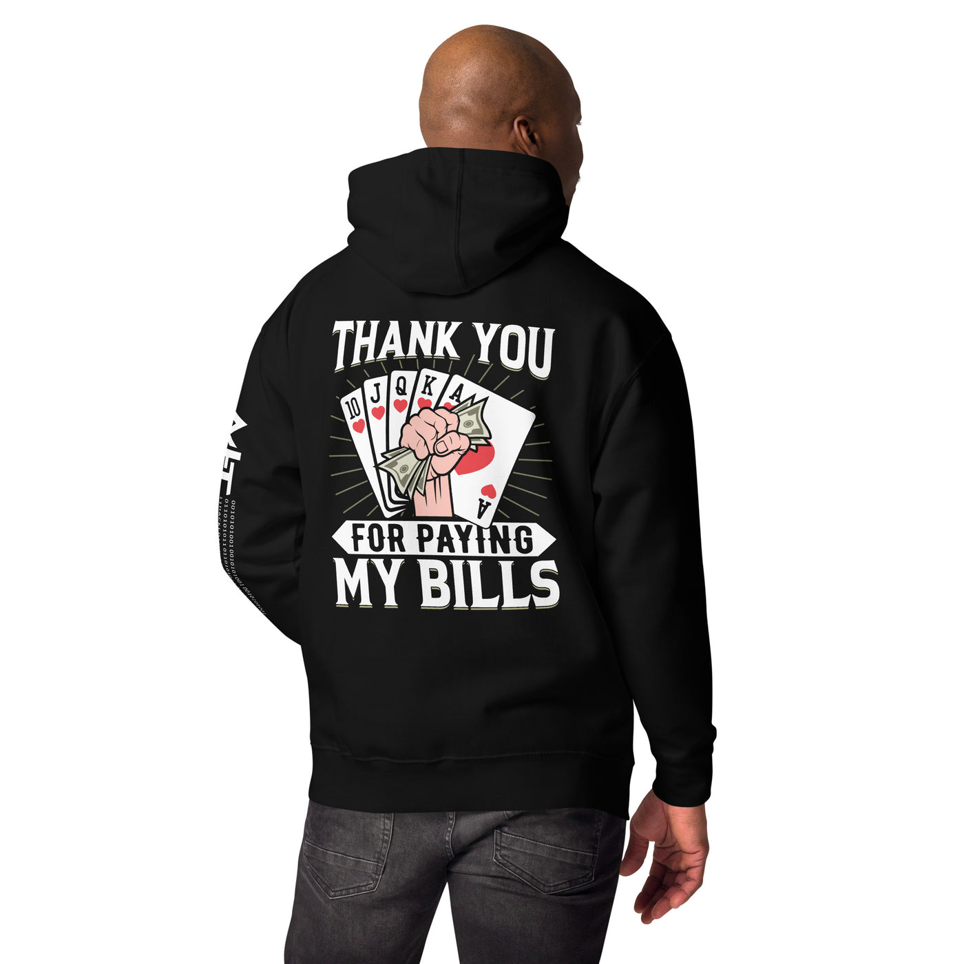 Thank you for Paying my bills - Unisex Hoodie ( Back Print )