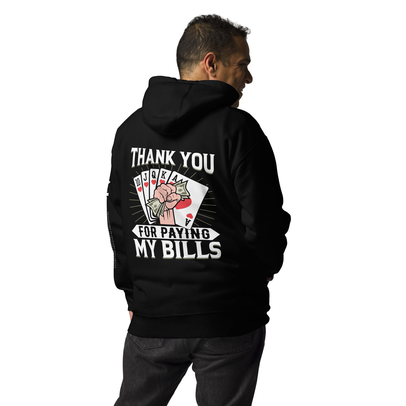 Thank you for Paying my bills - Unisex Hoodie ( Back Print )