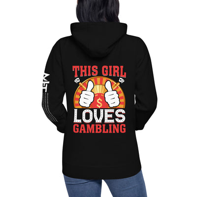 This Girl Loves  Gambling - Unisex Hoodie ( Back Print )