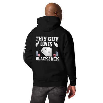 This Guy Loves Black Jack V1 - Unisex Hoodie ( Back Print )