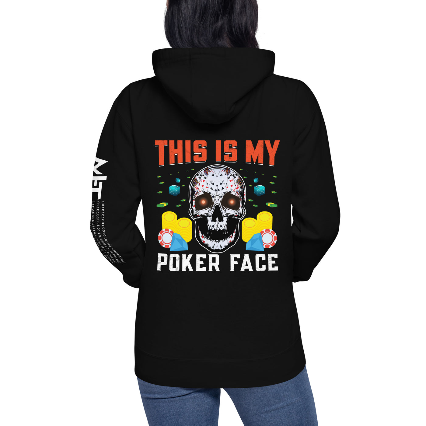This is My Poker Face - Unisex Hoodie ( Back Print )