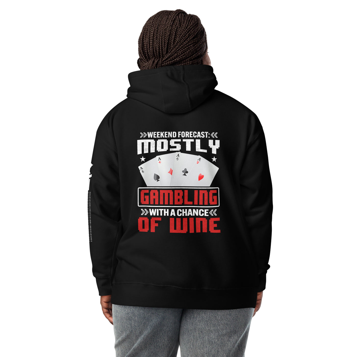 Weekend Forecast Mostly Gambling With a Chance of Wine - Unisex Hoodie ( Back Print )