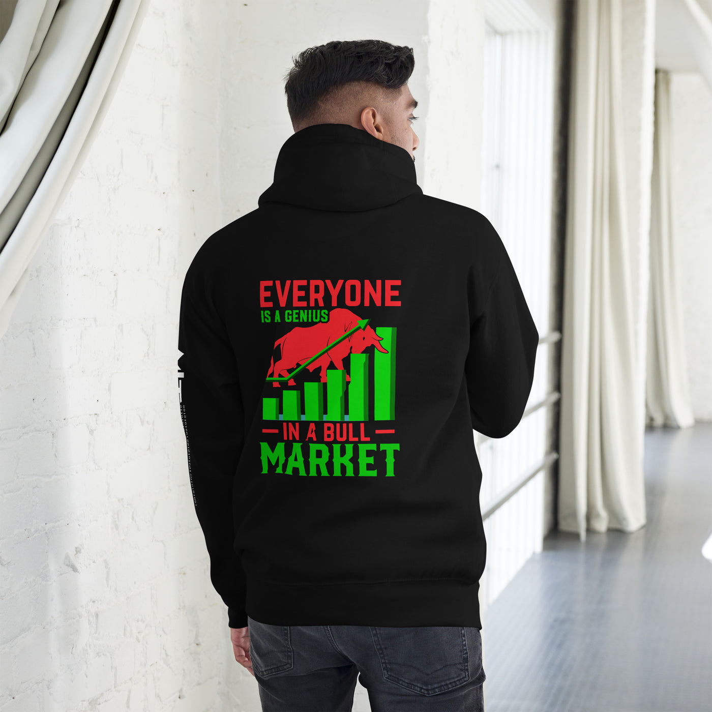 Everyone is a Genius in a Bull Market V1 - Unisex Hoodie ( Back Print )