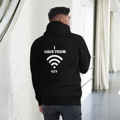 I have your Wi-Fi password - Unisex Hoodie ( Back Print )