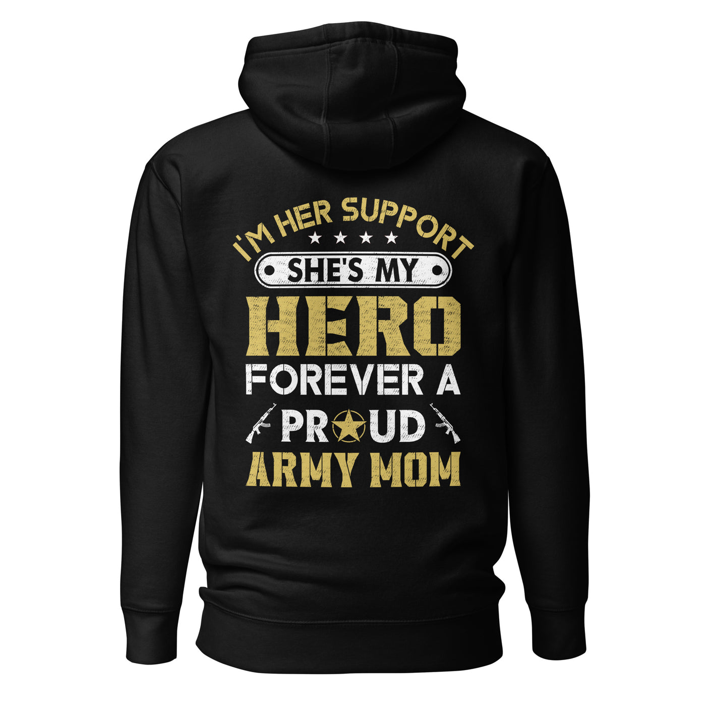 I'm her support - Unisex Hoodie (back print)