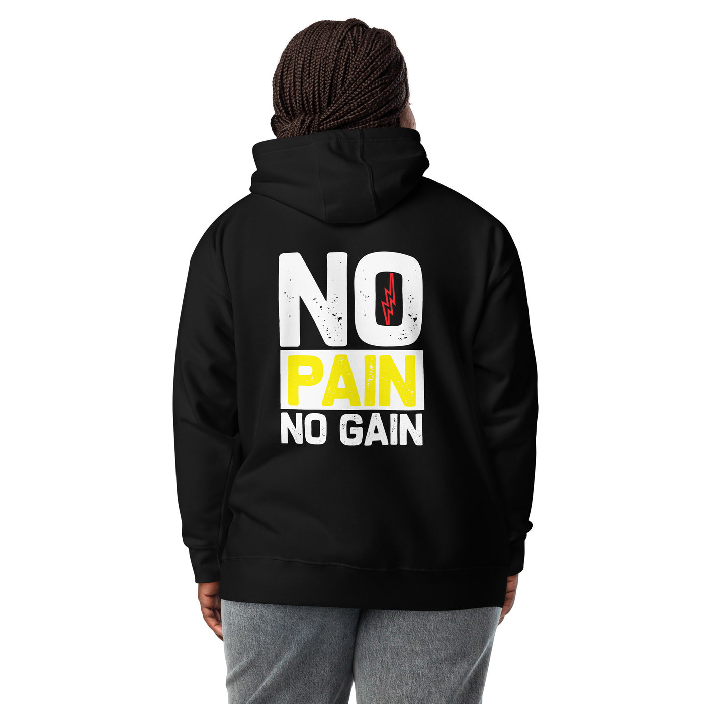 No Pain No Gain - Unisex Hoodie ( Back Print )