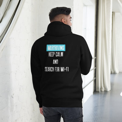 Wardriving Keep calm and search for Wi-Fi - Unisex Hoodie (back print)