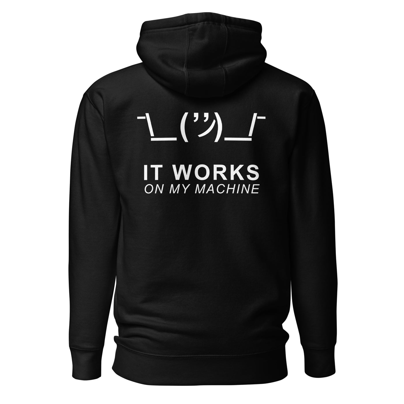 It works on my machine - Unisex Hoodie (back print)