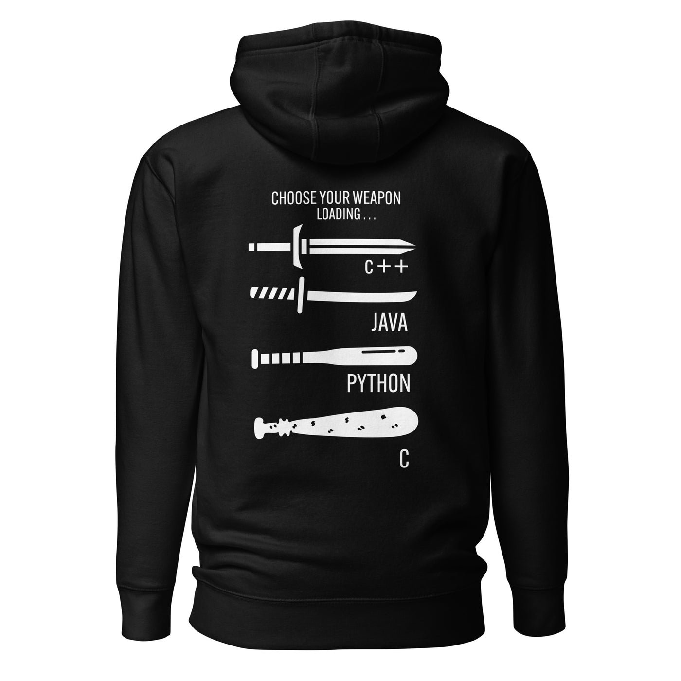 Choose your weapon v1 - Unisex Hoodie (back print)