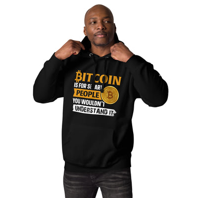 Bitcoin is for Smart People Unisex Hoodie