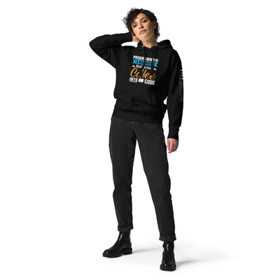 Programmer: a machine that turns coffee into code Unisex Hoodie