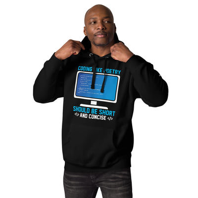 Coding like Poetry, should be short and concise Unisex Hoodie