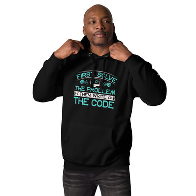 First Solve the Problem, then Write the Code (Blue) Unisex Hoodie