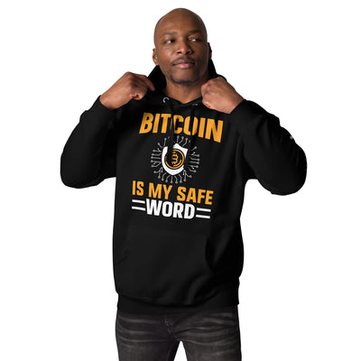 Bitcoin is My Safe Word - Unisex Hoodie
