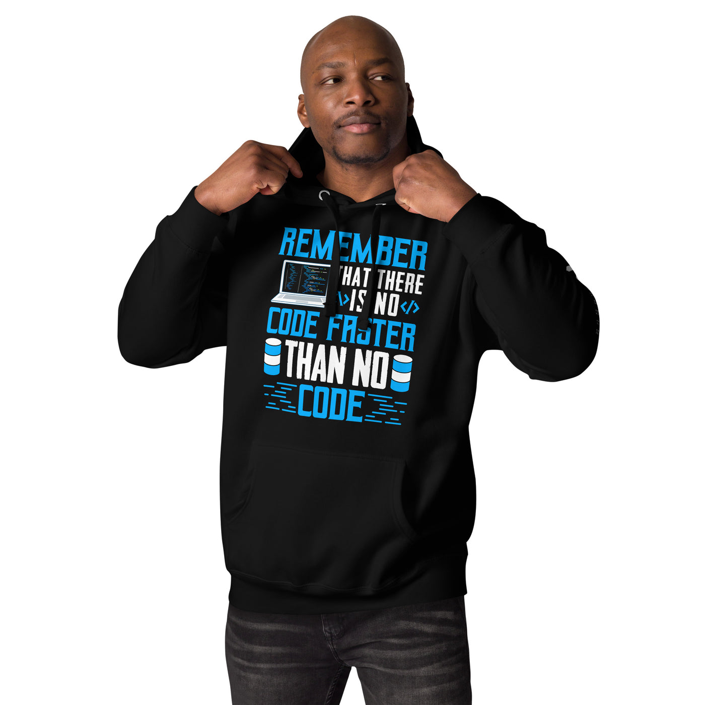 Remember! There is no code - Unisex Hoodie
