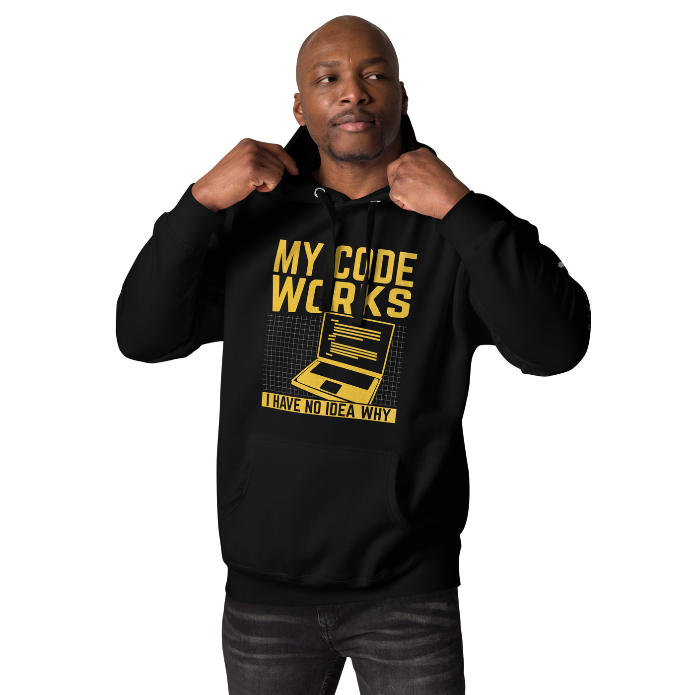 My Code works, I have no Idea why - Unisex Hoodie