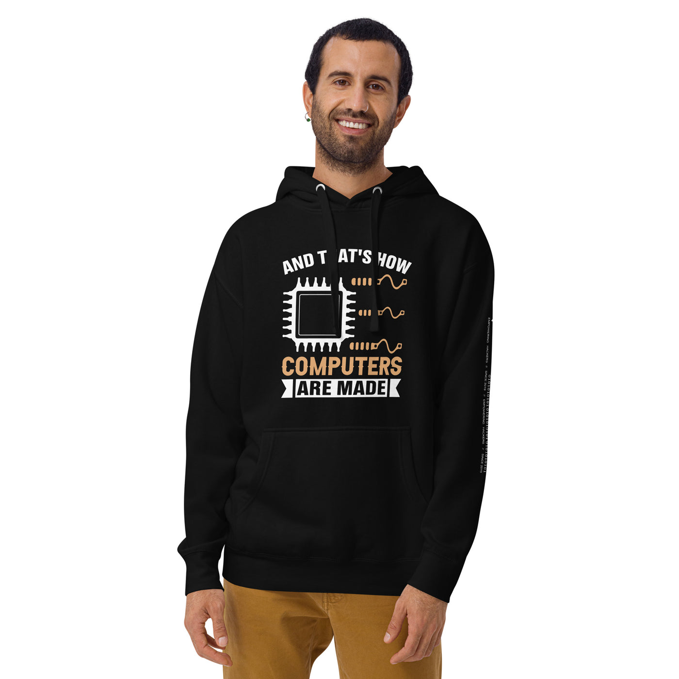 And that's how computers are made - Unisex Hoodie