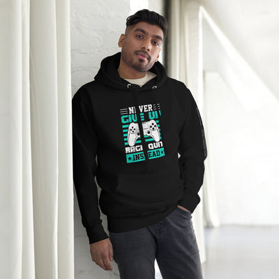Never Give Up! Arge Quit - Unisex Hoodie