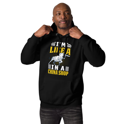 I'm like in a Bull in a China Shop Shagor - Unisex Hoodie
