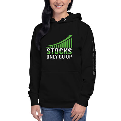 Stocks only Go up - Unisex Hoodie