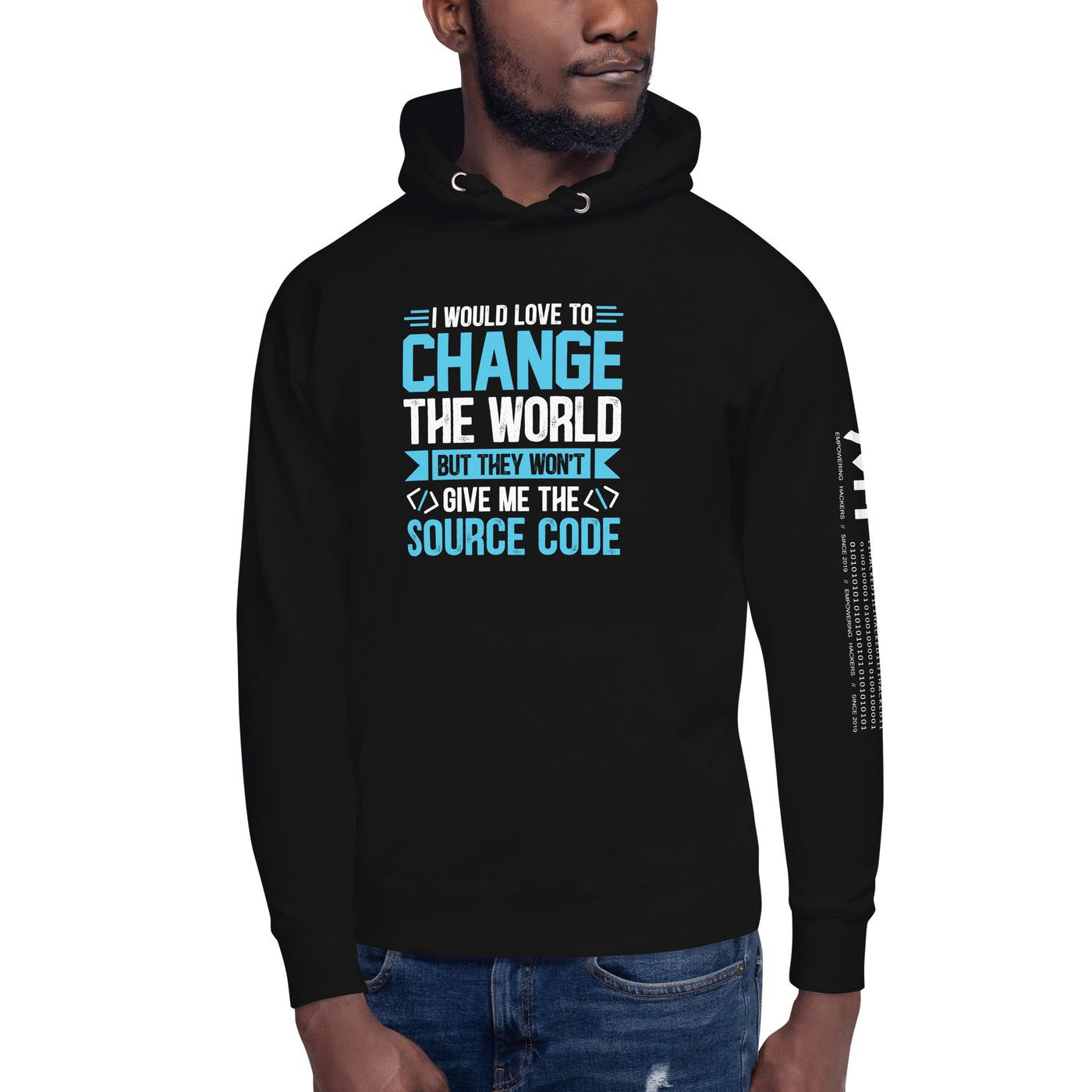 I would Love to Change the world, but they won't Give me the Source Code V1 - Unisex Hoodie